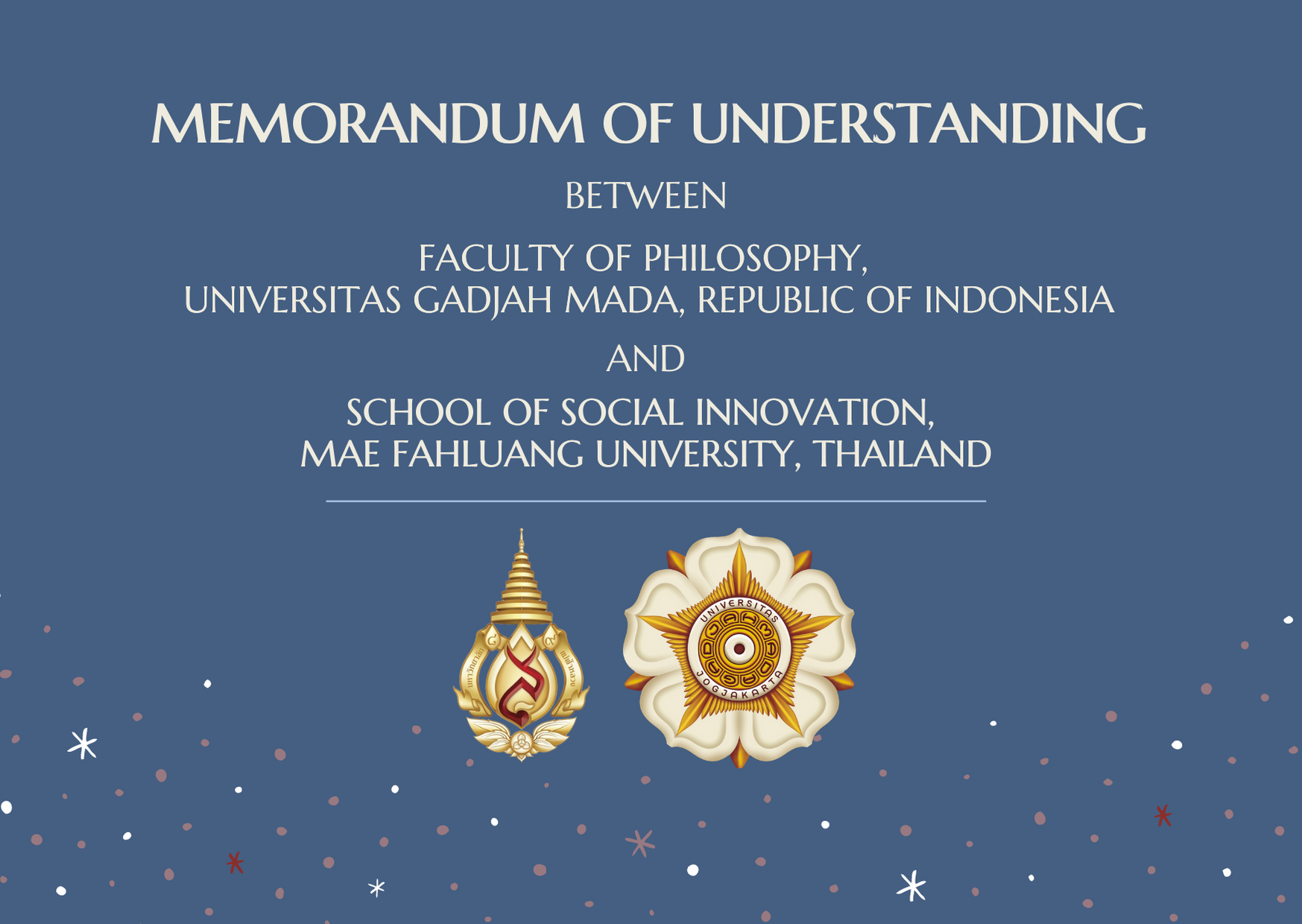 MOU between Faculty of  Philosophy,  Universitas Gadjah Mada and School of Social Innovation, Mae Fah Luang University